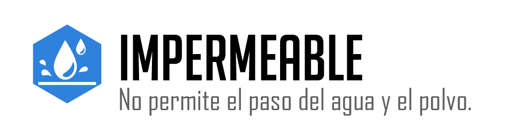 Impermeable: no permite el paso del agua y el polvo